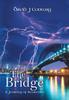 Книга The Bridge : A Journey of Awakening