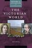 Книга The Victorian World : A Historical Exploration of Literature