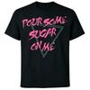 Pour Some Sugar On Me Def Leppard Black T-Shirt