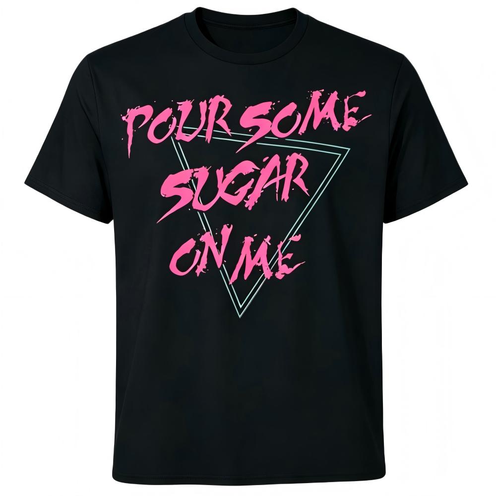 Pour Some Sugar On Me Def Leppard Black T-Shirt