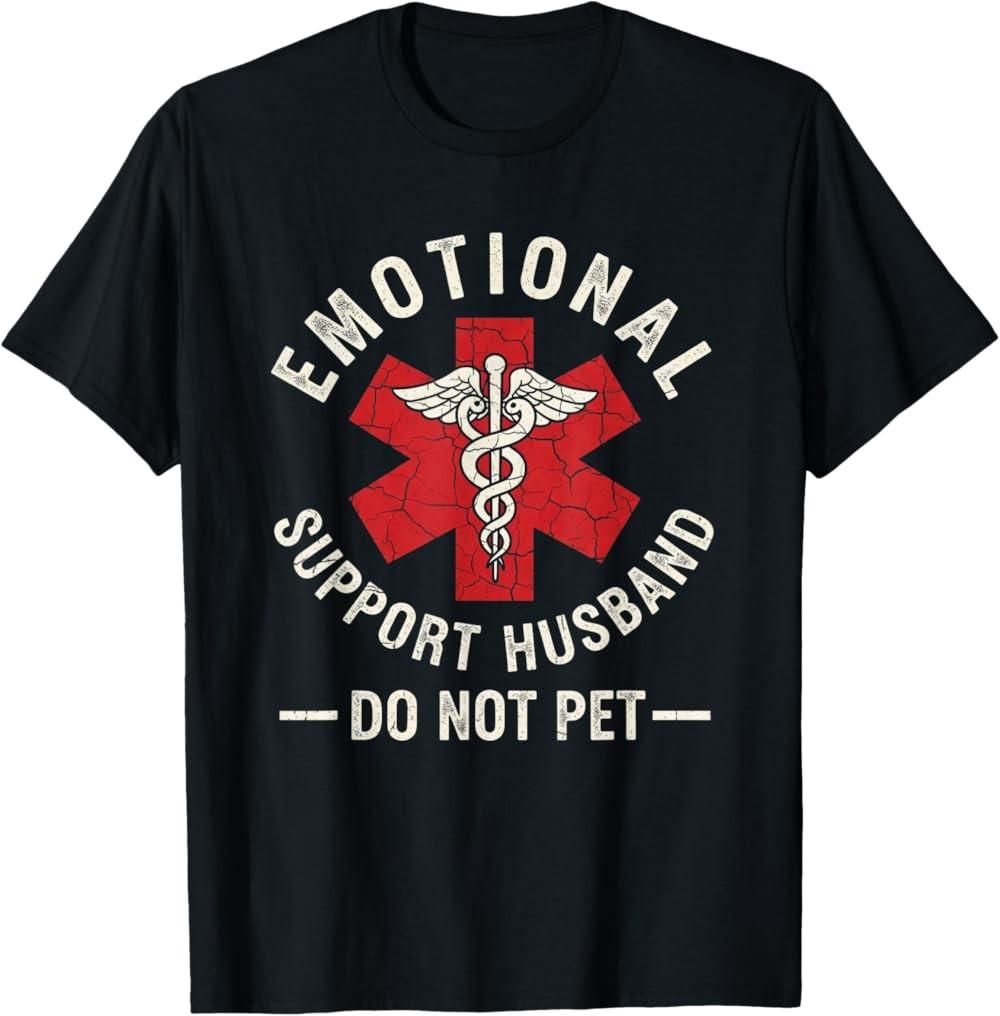 New Limited Do Not Pet Emotional Support Husband Funny Couples Tee T-Shirt