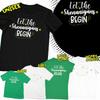 St Patricks Day Let The Shenanigans Begin Irish Paddys Ireland T-Shirts Tee #SPD