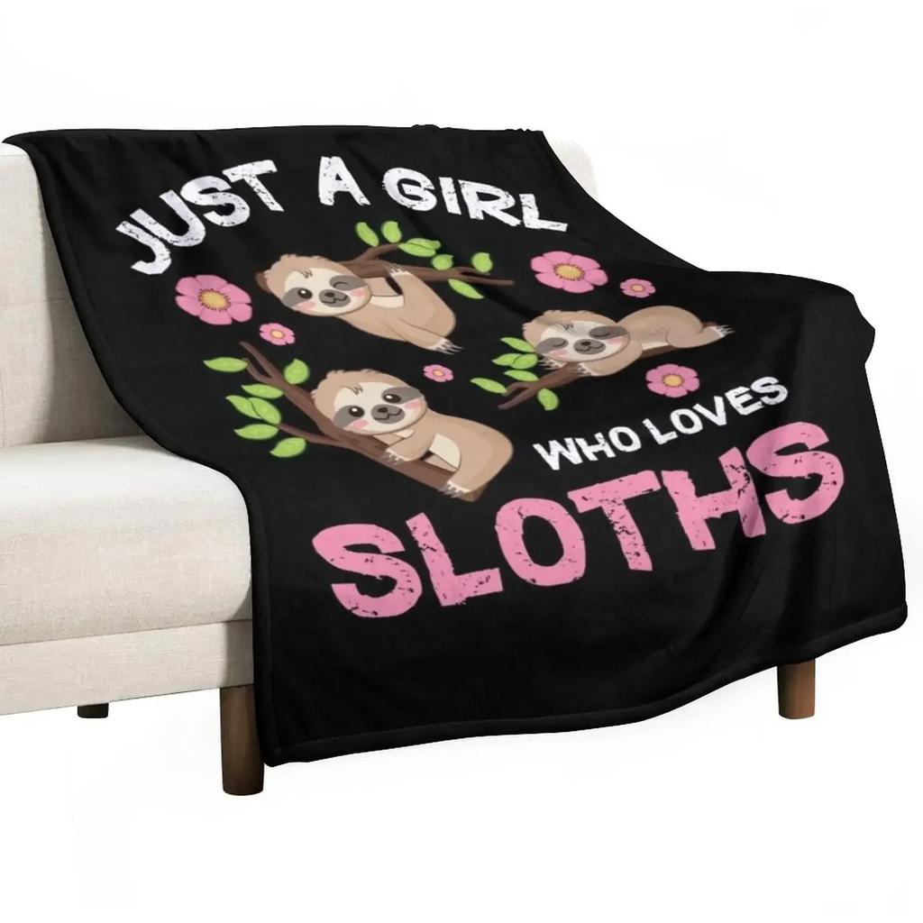 Just A Girl Who Loves Sloths Set | Funny And Cute Sloth Throw Blanket Hair for winter Decoratives for sofa Furry Blankets