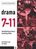 Книга Drama 7-11 : Developing Primary Teaching Skills