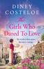 Книга The Girls Who Dared To Love