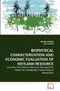 Книга Biophysical Characterization and Economic Evaluation of Wetland Resource