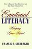 Книга Emotional Literacy : Keeping Your Heart: How To Educate Your Emotions and Let Them Educate You