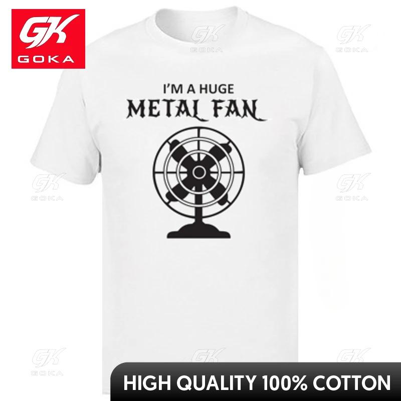 Im A Huge Metal Fan Tops T Shirt Crew Neck Cotton Adult Top Tshirts Camisa Tops Tees Short Sleeve Streetwear