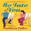 So Into You by Kathleen Fuller Paperback Book 9780840716125