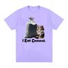 I Eat Cement Funny Cat Meme Tee Shirt Men Women Casual Fashion High Quality T-shirt Summer O-Neck 100% Cotton Oversized T Shirts