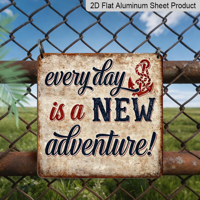 2D Flat - 1pc Vintage Aluminum Metal Sign for Outdoor Wall Decoration, Featuring A Retro Tin Style with The Inspirational Quote "Every Day Is A New
