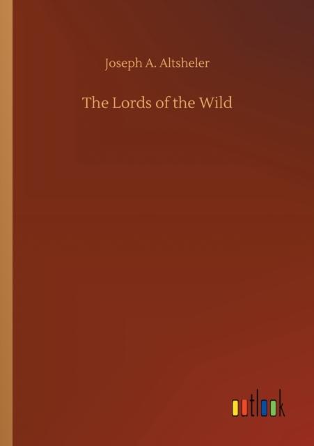 The The Lords of the Wild Book
