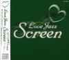 CD РАЗНЫЕ ИСПОЛНИТЕЛИ - LOVE JAZZ SCREEN TOCP65990PROMO Япония Оби Джаз Б/У