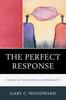 Книга The Perfect Response : Studies of the Rhetorical Personality