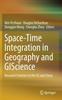 The Space-Time Integration In Geography and GIScience : Research Frontiers In the US and China Book