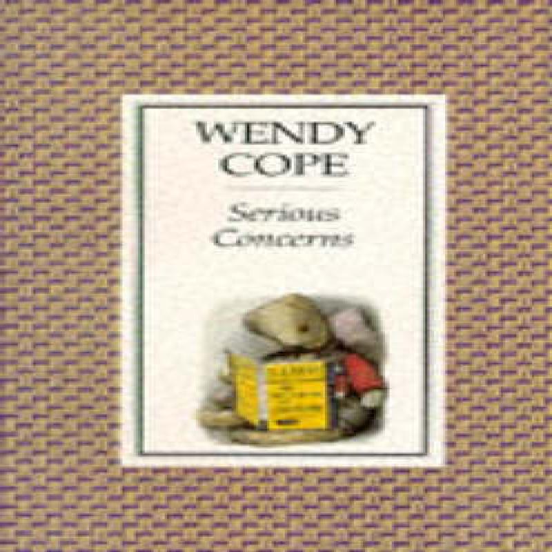 Serious Concerns by Wendy Cope Paperback Book 9780571167050