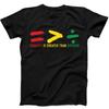 Black History Month Equality Greater Division Funny Gift Tee Black T Shirt 372