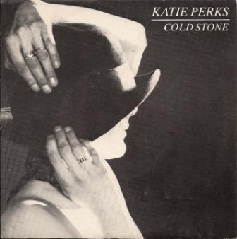 7inch Record KATIE PERKS - Cold Stone PLAS001 Plastic Head Re 1983 UK Rock Used
