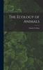 Книга The Ecology of Animals