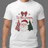Santa Claus Christmas T-Shirt Tis The Season Holiday Graphic Tee Unisex Winter