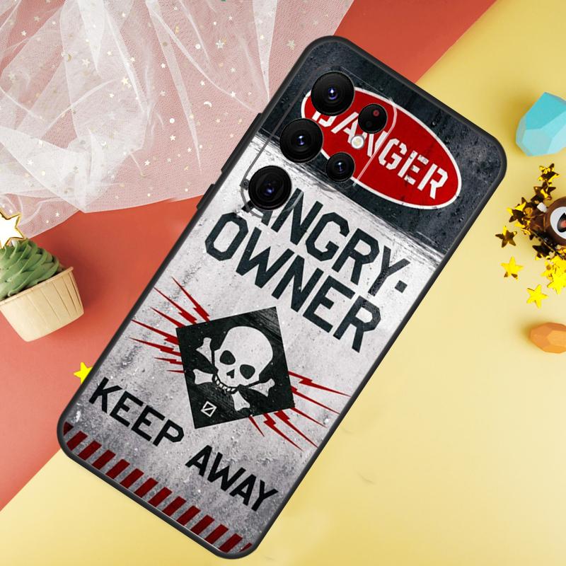 Warning Angry Danger Owner Phone Case For Samsung Galaxy S26 S25 Ultra S23 S21 S20 S22 S24 FE S10 Plus Cover Coque