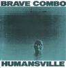 CD BRAVE COMBO - Humansville NACP3010 Rounder Records 1990 Japan ObiRock Used