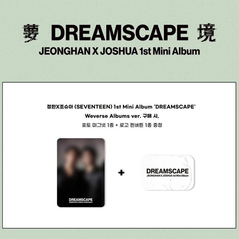 [Предзаказ] ЧОНХАН X ДЖОШУА (СЕМНАДЦАТЬ) 1-й мини-альбом [DREAMSCAPE] Альбом Weverse версия.(Онлайн-преимущество)