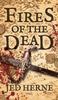 Книга Fires of the Dead : A Fantasy Novella : 1