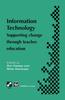Книга Information Technology : Supporting Change Through Teacher Education