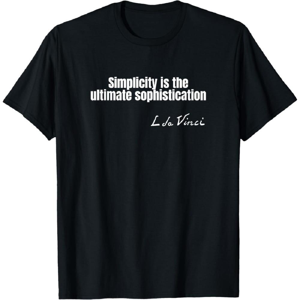 Leonardo Da Vinci Quote On Simplicity and Sophistication T-Shirt