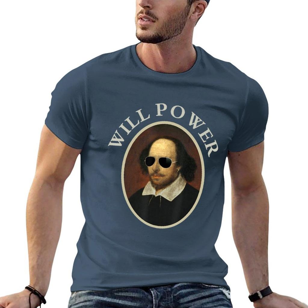William Shakespeare Will Power Artpositive Quote Tshirt T Shirts For Man Cotton Unisex T Shirt Cotton 100 Tshirt
