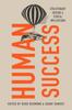 Книга Human Success : Evolutionary Origins and Ethical Implications
