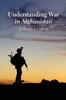 Книга Understanding War In Afghanistan