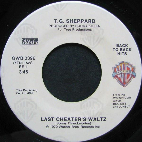 7inch Record T.G. SHEPPARD - Last Cheater's Waltz / I'll Be Comi GWB0396 Warner Bros. Re US Folk Used