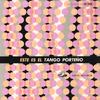 LP Пластинка РАЗНЫЕ ИСПОЛНИТЕЛИ - Este Es El Tango Porteno HV1038 ANGEL Япония Латинская Б/У