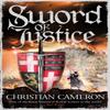 Sword of Justice by Christian Cameron Paperback Book 9781409172826