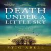 Death Under a Little Sky by Stig Abell Paperback Book 9780008517052