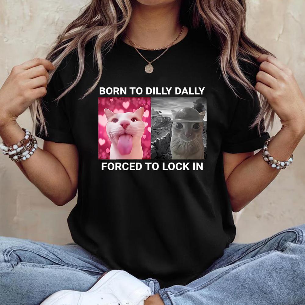 Born To Dilly Dally Forced To Lock in Футболка Смешная футболка с изображением кота Милые футболки с изображением кота Женские летние повседневные топы с короткими рукавами