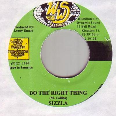 7-дюймовая пластинка SIZZLA - Do The Right Thing WWS 1999 Ямайка Регги, Ска и Даб