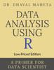 Книга Data Analysis Using R (Low Priced Edition)