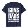 Оружие не убивает отцов с красивыми дочерьми, убивают мужчины Футболки Мужские хлопковые забавные топы Винтажные принтованные футболки Топы Y2K