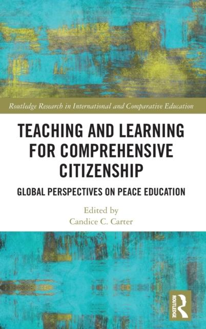 Книга Teaching and Learning for Comprehensive Citizenship : Global Perspectives On Peace Education