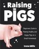 Книга Raising Pigs by Irene Mills - Paperback