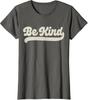 Be Kind Positive Inspirational Kindness Retro Vintage Ladies' Crewneck T-Shirt