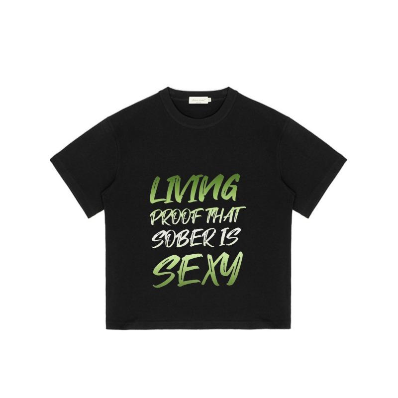 Black T Shirt with Living Proof That Sober Is Sexy Print for Casual Wear and Everyday Style
