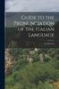 Книга Guide To the Pronunciation of the Italian Language