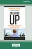 Книга Speaking Up : Surviving Executive Presentations [Standard Large Print 16 Pt Edition]