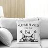 IWXYI Reserved for The Cat Throw Pillow Cover 18x18 Inch, Funny Seat Cushion Pillow Case, Decorative Pillowcase for Home Decor