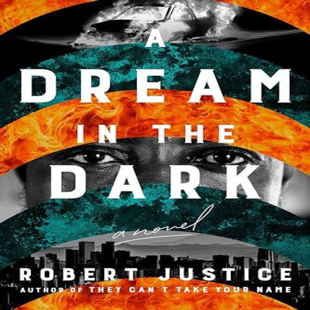 A Dream in the Dark by Robert Justice Hardback Book 9781639108176