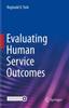 Книга Evaluating Human Service Outcomes
